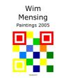 Wim Mensing Paintings 2005 - Preview