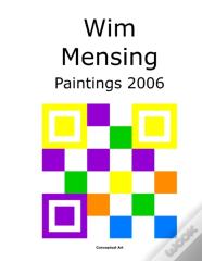 Wim Mensing Paintings 2006
