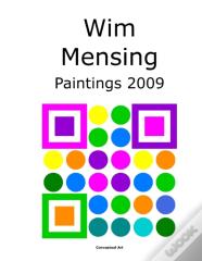 Wim Mensing Paintings 2009