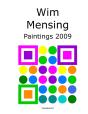 Wim Mensing Paintings 2009 - Preview