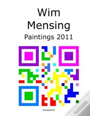 Wim Mensing Paintings 2011