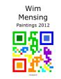 Wim Mensing Paintings 2012 - Preview