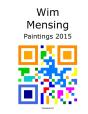 Wim Mensing Paintings 2015 - Preview