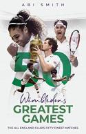 Wimbledon'S Greatest Games