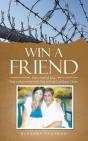 Win A Friend: Marry Behind Bars. Find A - Preview
