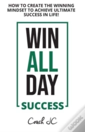 Win All Day Success