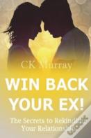 Win Back Your Ex!