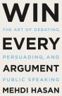 Win Every Argument - Preview