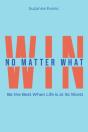 Win No Matter What: Be The Best When Lif - Preview