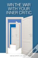 Win The War With Your Inner Critic