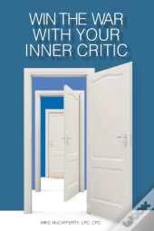 Win The War With Your Inner Critic