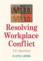 Win Win Resolving Workplace Conflict - Preview