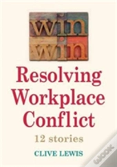 Win Win Resolving Workplace Conflict