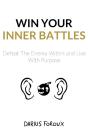 Win Your Inner Battles - Preview