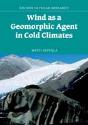 Wind As A Geomorphic Agent In Cold Climates - Preview