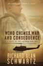 Wind Chimes, War And Consequence: A Nove - Preview
