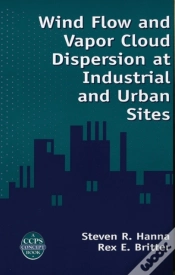Capa do artigo Wind Flow And Vapor Cloud Dispersion At Industrial And Urban Sites