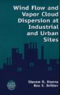 Wind Flow And Vapor Cloud Dispersion At Industrial And Urban Sites - Preview