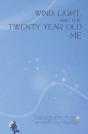 Wind, Light, And The Twenty-Year-Old Me - Preview