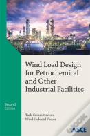 Wind Load Design For Petrochemical And Other Industrial Facilities