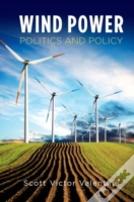 Wind Power Politics And Policy