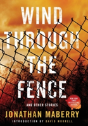 Wind Through The Fence - Preview