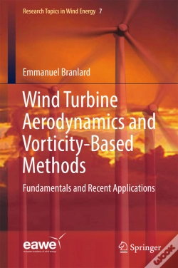 Capa do artigo Wind Turbine Aerodynamics And Vorticity-Based Methods