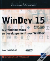 Capa do artigo Windev 15 - Les Fondamentaux Du Developpement Avec Windev (Agree Par Pc Soft)