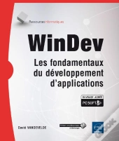Windev - Les Fondamentaux Du Developpement D'Applications