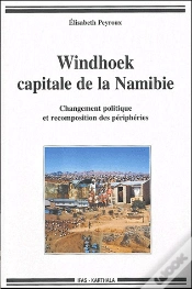 Capa do artigo Windhoek, Capitale De La Namibie ; Changement Politique Et Recomposition Des Périphéries