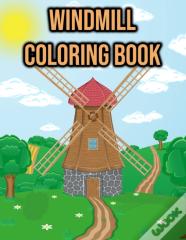 Windmill Coloring Book