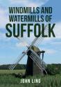 Windmills And Watermills Of Suffolk - Preview