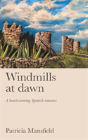 Windmills At Dawn - Preview