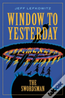 Window To Yesterday