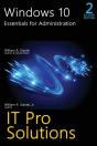 Windows 10, Essentials For Administration, Professional Reference, 2nd Edition - Preview