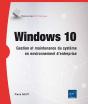 Windows 10 - Gestion Et Maintenance Du Systeme En Environnement D'Entreprise - Preview