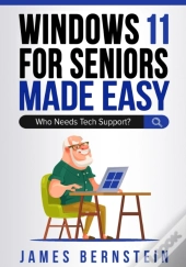 Windows 11 For Seniors Made Easy