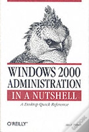Capa do artigo Windows 2000 Administration In A Nutshell
