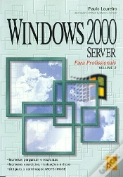 Capa do artigo Windows 2000 Server Para Profissionais - Volume 2