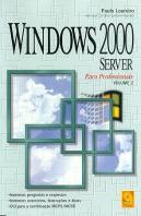 Windows 2000 Server Para Profissionais - Volume 2