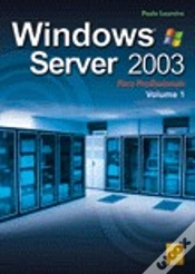 Capa do artigo Windows 2003 Server Para Profissionais - Vol 1