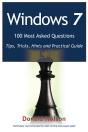 Windows 7 100 Most Asked Questions - Tips, Tricks, Hints And Practical Guide - Preview