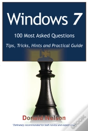Capa do artigo Windows 7 100 Most Asked Questions - Tips, Tricks, Hints And Practical Guide