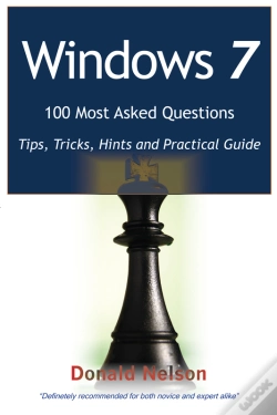 Capa do artigo Windows 7 100 Most Asked Questions - Tips, Tricks, Hints And Practical Guide