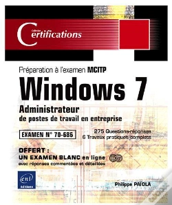 Capa do artigo Windows 7 - Administrateur De Postes De Travail Windows 7 - Preparation A L'Examen Mcitp 70-686