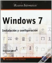 Windows 7. Instalacion Y Configuracion 