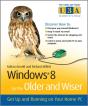 Windows 8 For The Older And Wiser - Preview