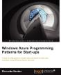 Windows Azure Programming Patterns For Startups - Preview