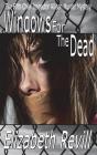 Windows For The Dead - Preview