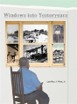Windows Into Yesteryears - Preview